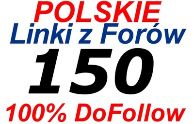 150x POLSKIE LINKI Z FORÓW - POSTY -POZYCJONOWANIE