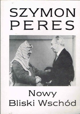 Znalezione obrazy dla zapytania Szymon Peres : Nowy Bliski Wschód