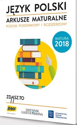JĘZYK POLSKI - arkusze maturalne 2018 