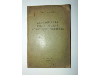 Zagadnienia filozoficzne konsolacji Boecjusza 1931