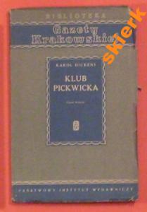 Klub Pickwicka, Dickens, cz. 3, Gazety Krakowskiej