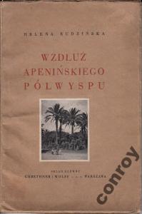 Rudzińska -Wzdłuż apenińskiego półwyspu- wyd.1925