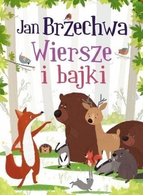 Wiersze i bajki - Jan Brzechwa