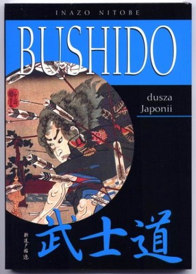 T_ Nitobe - Bushido dusza Japonii Wyd. poszerzone