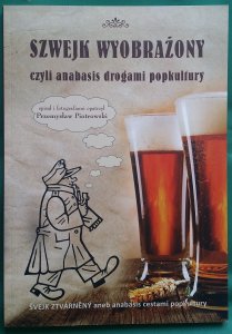 SZWEJK WYOBRAŻONY birofilia piwo nowa książka
