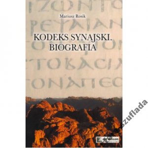 Kodeks Synajski Biografia