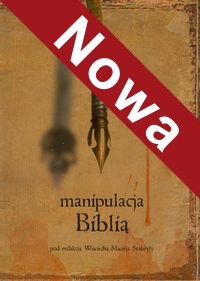Stabryła Wojciech - Manipulacja Biblią
