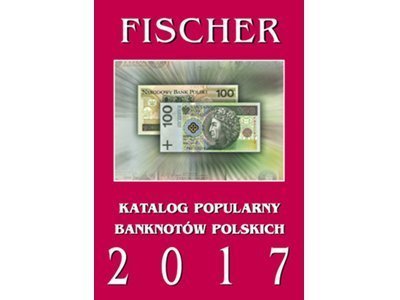 FISCHER KATALOG BANKNOTÓW 2017 WYSYŁKA GRATIS !