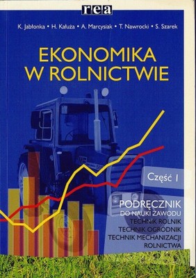 Ekonomika w rolnictwie część 1 Podręcznik REA - 6529495211 - oficjalne  archiwum Allegro