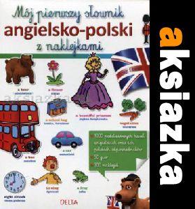Mój pierwszy słownik angielsko-polski z naklejkami