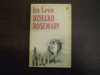 Dziecko Rosemary - Ira Levin 1988
