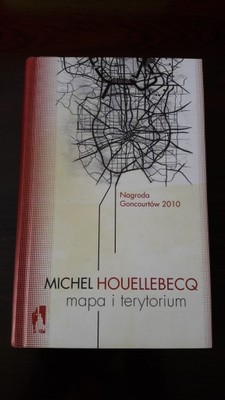 MICHEL HOUELLEBECQ MAPA I TERYTORIUM