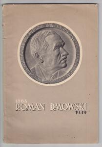 ROMAN DMOWSKI 1864-1939 / endecja Fikus pogrzeb