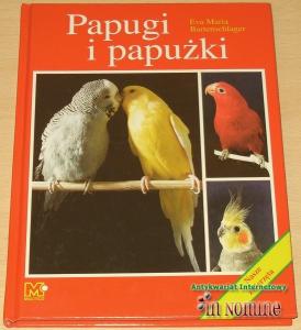 Eva Maria Bartenschlager: Papugi i papużki