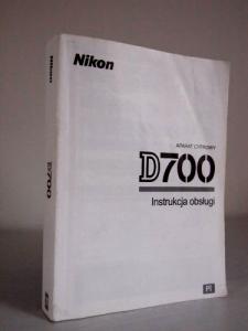 Oryginalna instrukcja obsługi NIKON D700