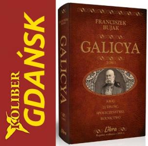 GALICYA T. 1 Franciszek Bujak reprint z 1908 r. TW