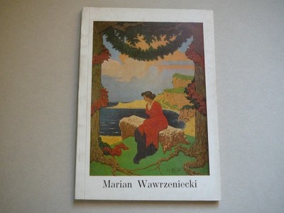 MARIAN WAWRZENIECKI - KATALOG 1982
