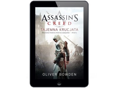 Assassin's Creed: Tajemna... Oliver Bowden