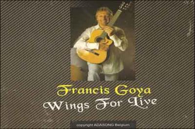 Francis Goya - Wings for Live - Accord Song