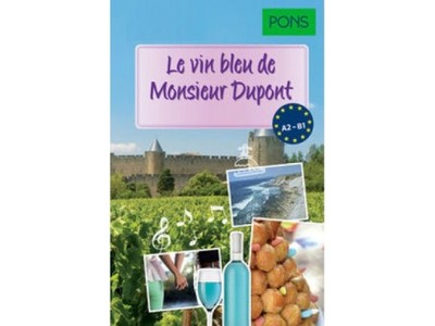 Le vin bleu de Monsieur Dupont - praca zbiorowa