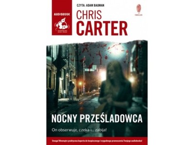Nocny prześladowca. Audiobook - Chris Carter