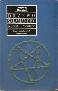 DRZEWO SALAMANDRY Robert Lipscombe _______________