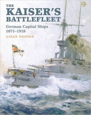 The Kaiser's Battlefleet: German Capital Ships