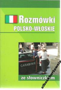 ROZMÓWKI POLSKO-WŁOSKIE DLA TURYSTÓW, UCZNIÓW..