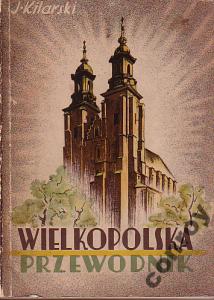 Kilarski - Przewodnik po Wielkopolsce - wyd.1938