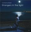 Catherine Balet: Strangers in the Light