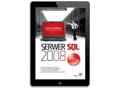 Serwer SQL 2008. Usługi biznesowe