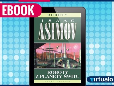 Roboty z planety świtu Isaac Asimov