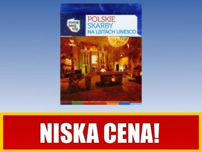Polskie skarby na listach UNESCO. Poznaj swój kraj