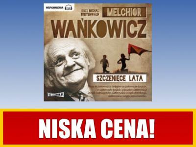 Szczenięce lata. Audiobook - Melchior Wańkowicz