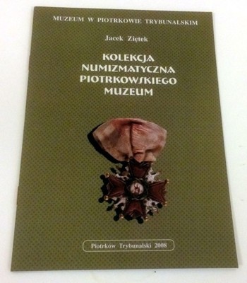 Kolekcja numizmatyczna piotrkowskiego muzeum