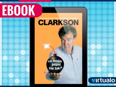 Co może pójść nie tak? Jeremy Clarkson