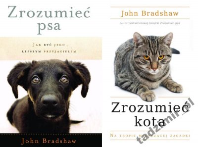 T_ Bradshaw - PAKIET - Zrozumieć psa + kota - NOWE