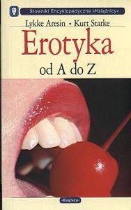 Erotyka od A do Z Lykke Aresin, Kurt Starke