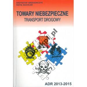 Towary niebezpieczne Transport drogowy ADR 2013-15