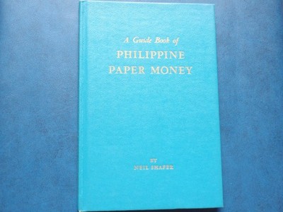 N. SHAFER - PHILIPPINE PAPER MONEY