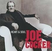 JOE COCKER: HEART AND SOUL