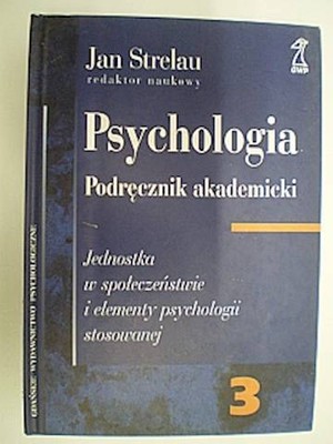 Psychologia Tom 3. Podręcznik - Jan Strelau 2001 - 6708878062 ...