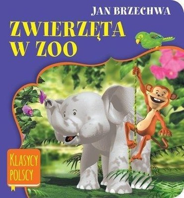 KLASYCY POLSCY. ZWIERZĘTA W ZOO, JAN BRZECHWA - 6721085686 - Oficjalne ...