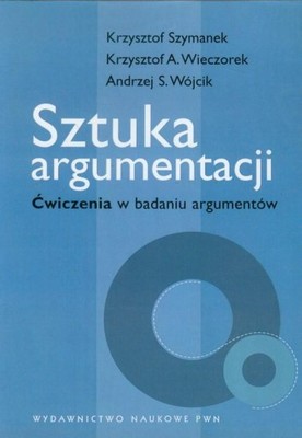 Sztuka Argumentacji Ćwiczenia W Badaniu Argumentów - 6940581519 ...